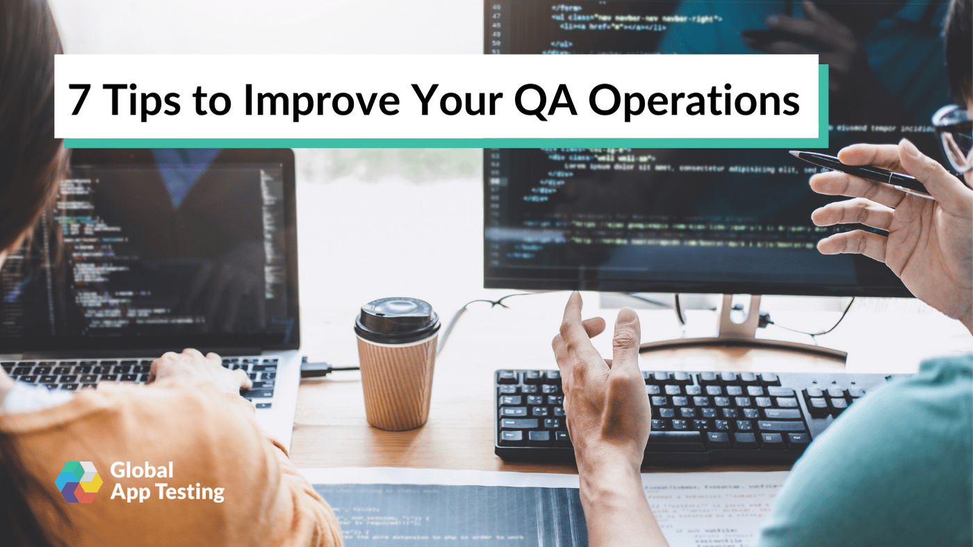 QA Process: 8 Tips to Improve the Process to Optimize Results