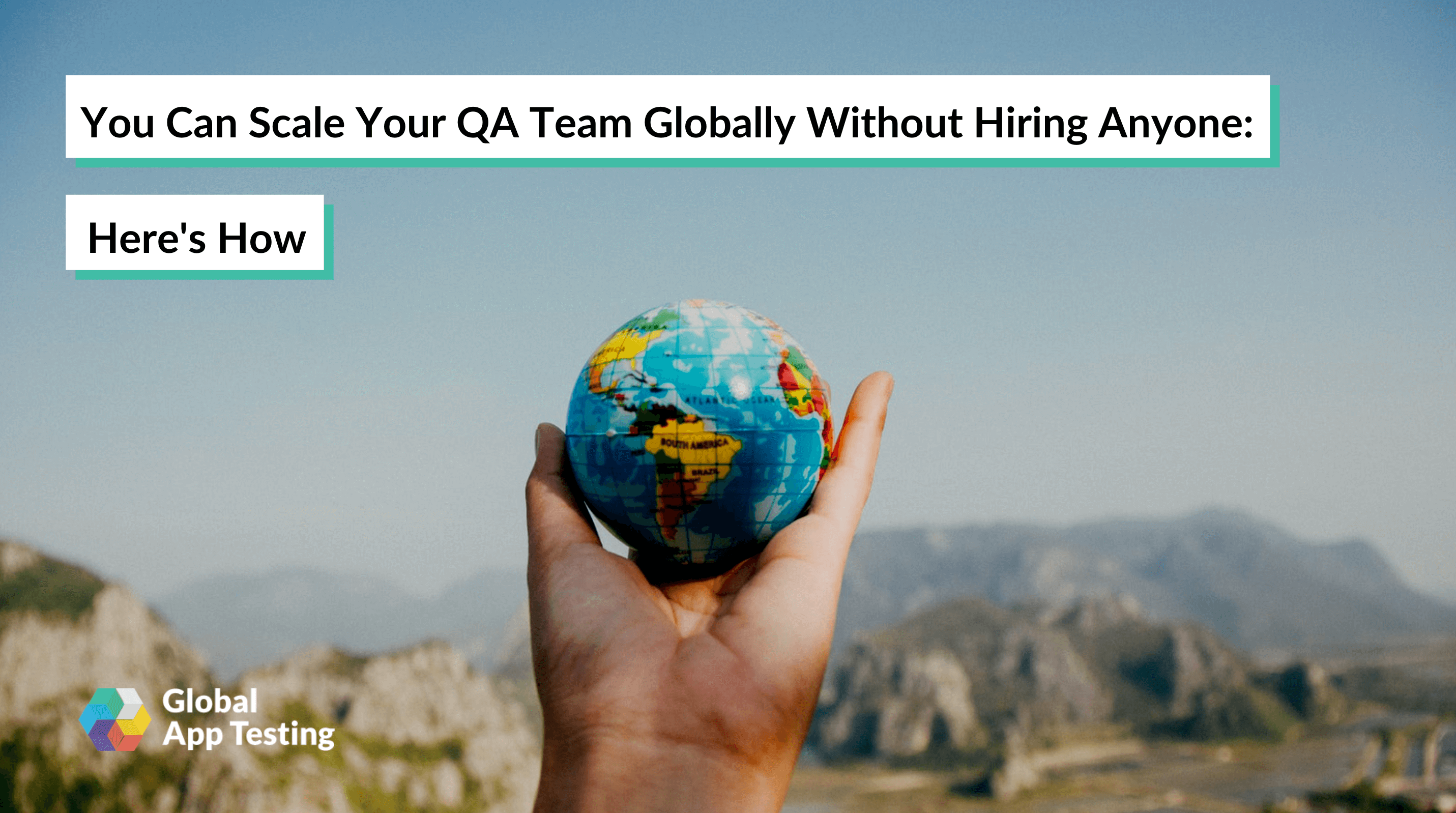 Scale Your QA Team Globally