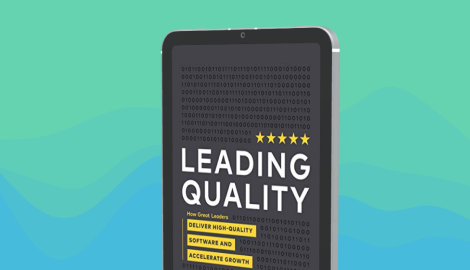 Leading Quality, a Revolutionary New Book for the Software Industry