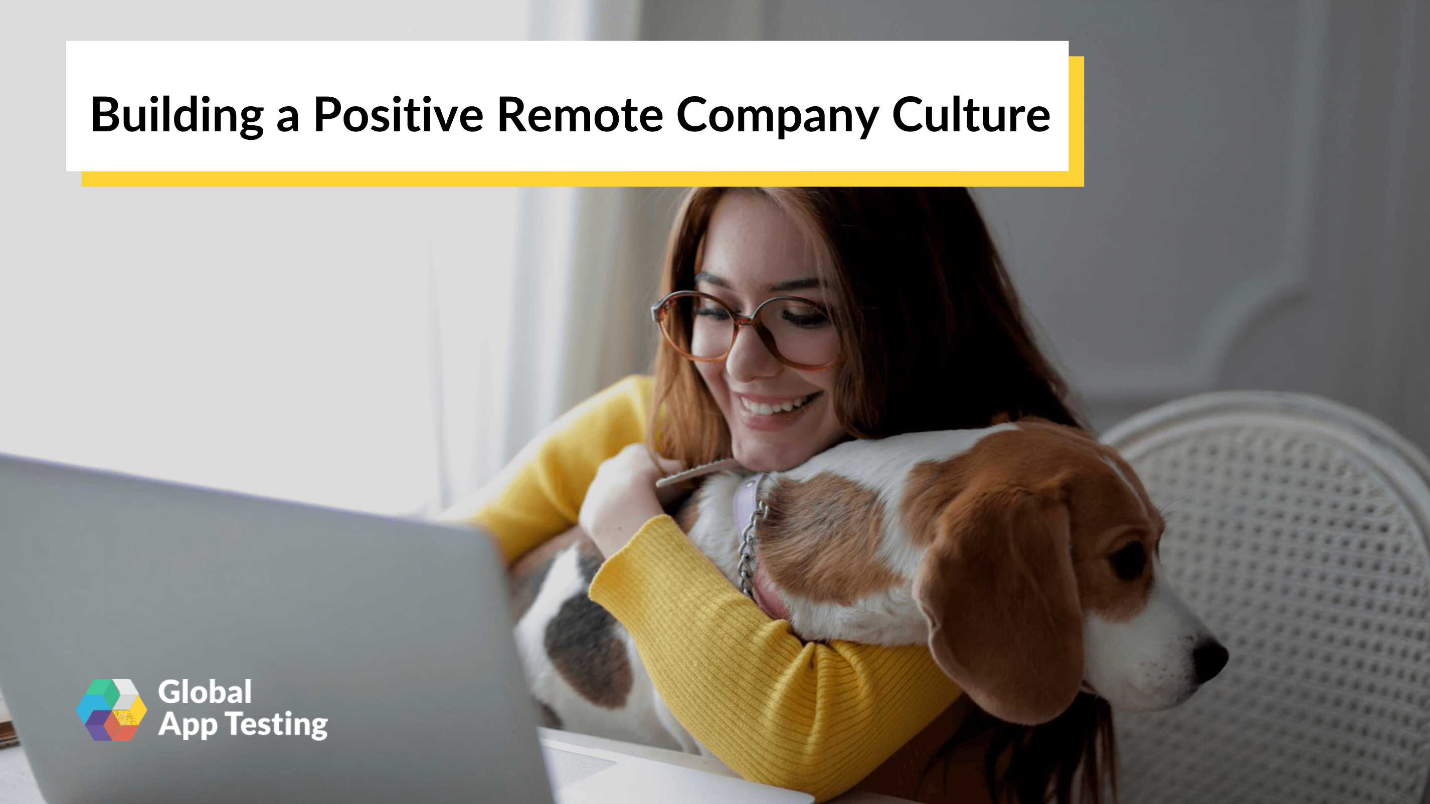 Building a Positive Remote Company Culture